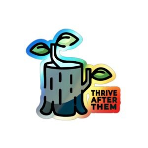 “New Growth” Stump & Leaves Holographic Sticker | Inspirational Die-Cut Vinyl